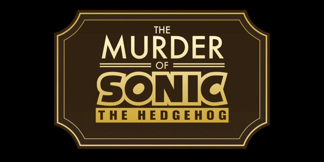 The Murder of Sonic the Hedgehog