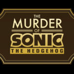 The Murder of Sonic the Hedgehog